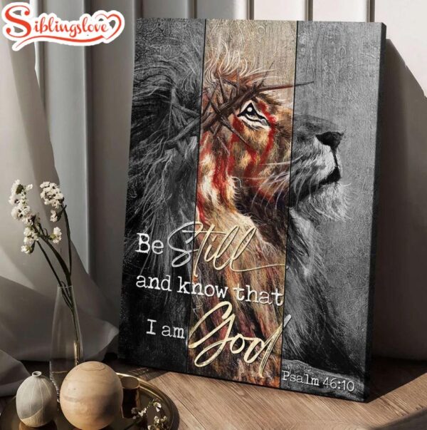 Lion Of Judah Thorn Of Crown Be Still And Know That I Am God Canvas Wall Art