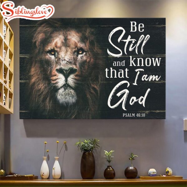 Lion Painting Be Still And Know That I Am God Canvas Wall Art