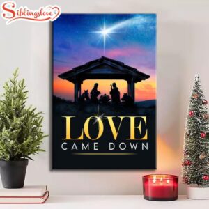 Love Came Down Christian Christmas…