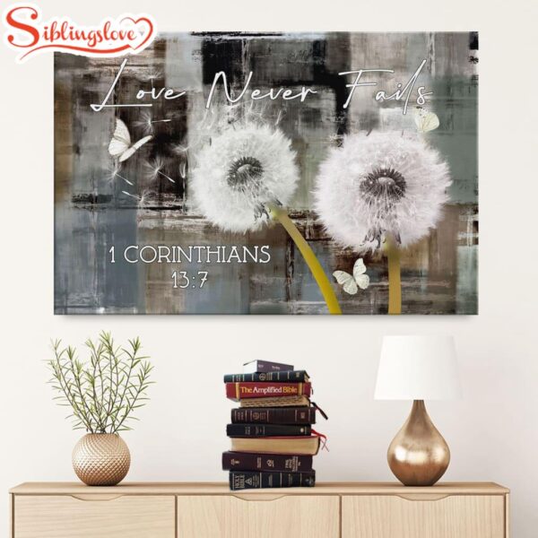 Love Never Fails 1 Corinthians 137 Canvas Wall Art