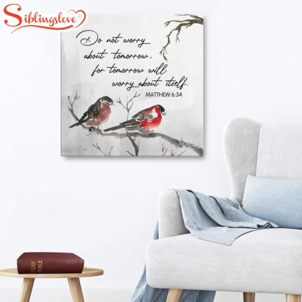 Matthew 634 Do Not Worry About Tomorrow Canvas Wall Art