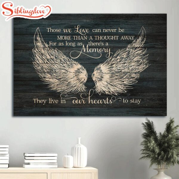 Memorial Angel Wings Memorial Gift For Family Members Those We Love Can Never Be More Than A Thought Away Canvas Wall Art