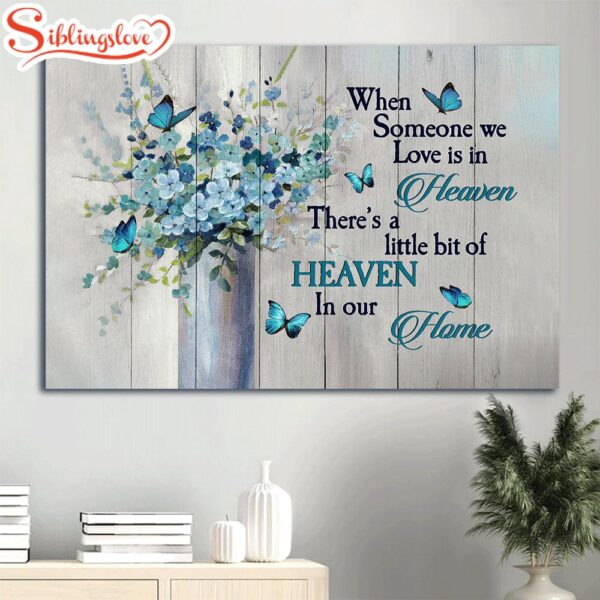 Memorial Baby Flower Vase Blue Butterfly Heaven Gift For Members Family When Someone We Love Is In Heaven Canvas Wall Art