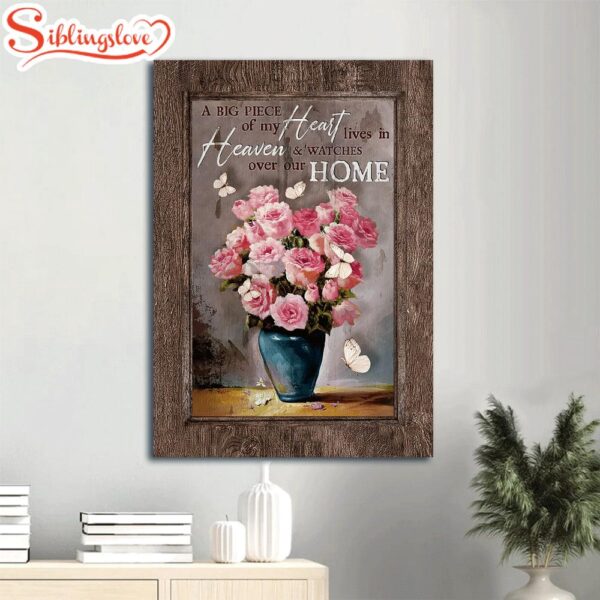 Memorial Brilliant Pink Rose Vase Still Life Painting Butterfly Gift For Members Family A Big Piece Of My Heart Lives In Heaven Canvas Wall Art