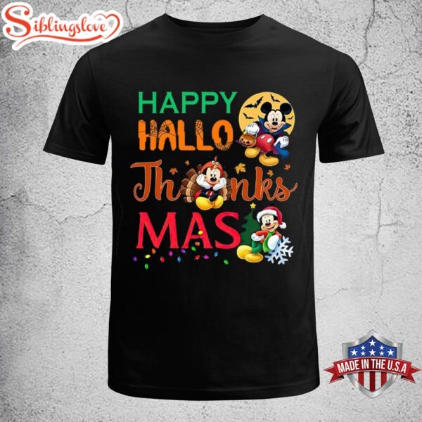 Mickey Happy Hallo Thanksmas Classic T-Shirt, Hodliday Shirt For Men Women