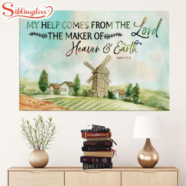 My Help Comes From The Lord Psalm 1212 Canvas Wall Art