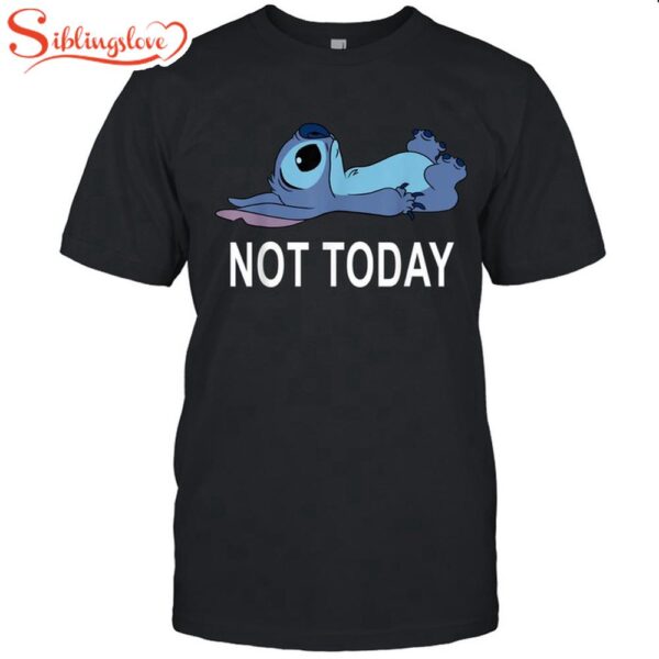 Not Today Stitch Unisex T-Shirt For Fans