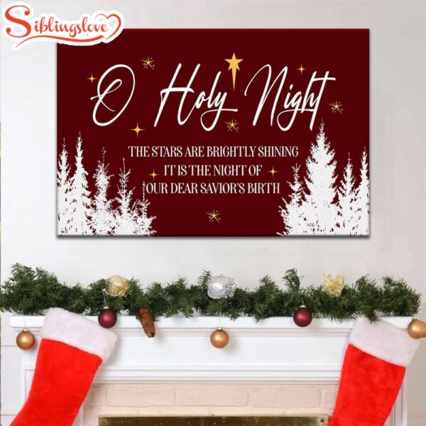 O Holy Night The Stars Are Brightly Shining Wall Art Canvas, Christian Christmas Wall Decor