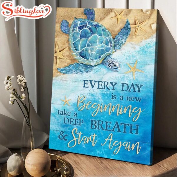 Ocean Painting Turtle Every Day Is A New Beginning Canvas Wall Art