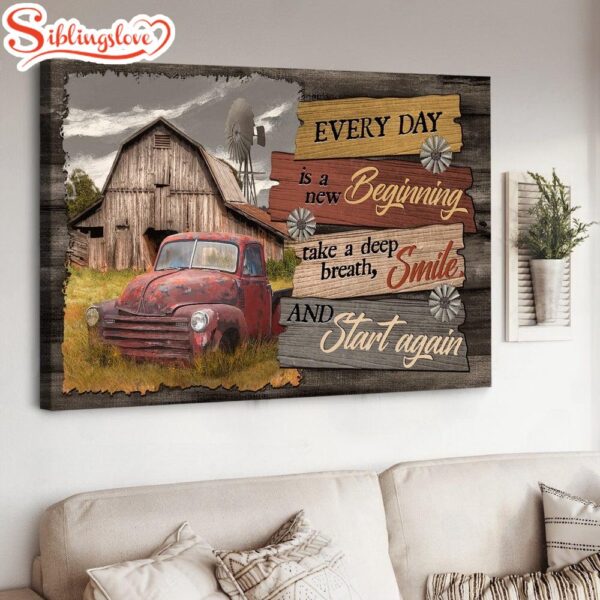 Old Car Wooden Barn Windmill Every Day Is A New Beginning Canvas Wall Art