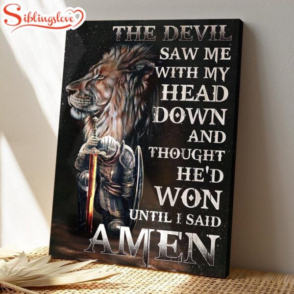 Portrait God Canvas Bible Verse Wall Art Jesus The devil thought he won until I said Amen Canvas