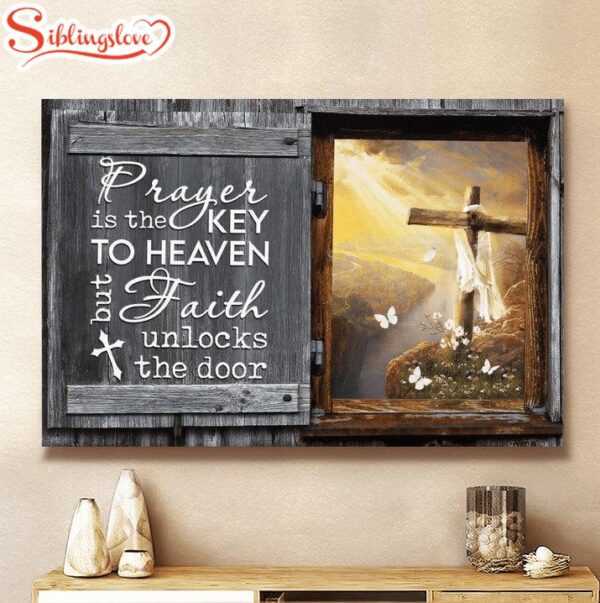 Prayer Is The Key To Heaven Jesus Canvas Wall Art