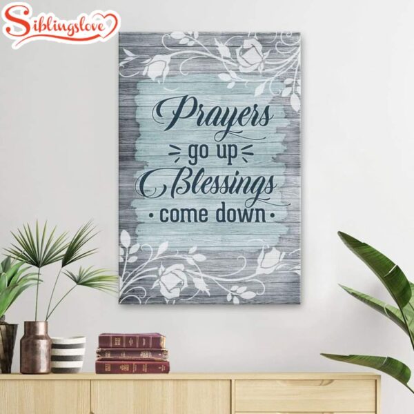 Prayers Go Up Blessings Come Down Christian Canvas Art