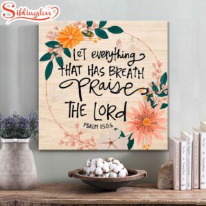 Psalm 1506 Let Everything That…