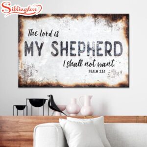 Psalm 231 The Lord Is…