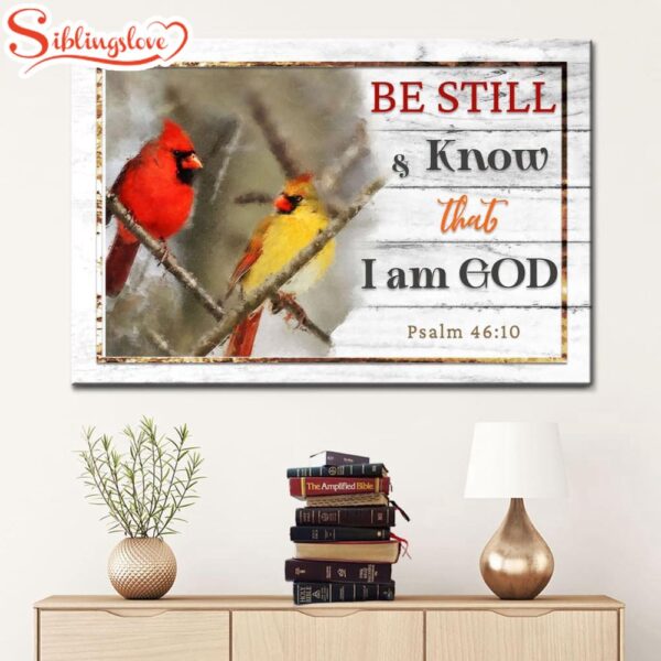 Psalm 4610 Be Still & Know That I Am God Wall Art Canvas, Cardinal Christian Wall Decor