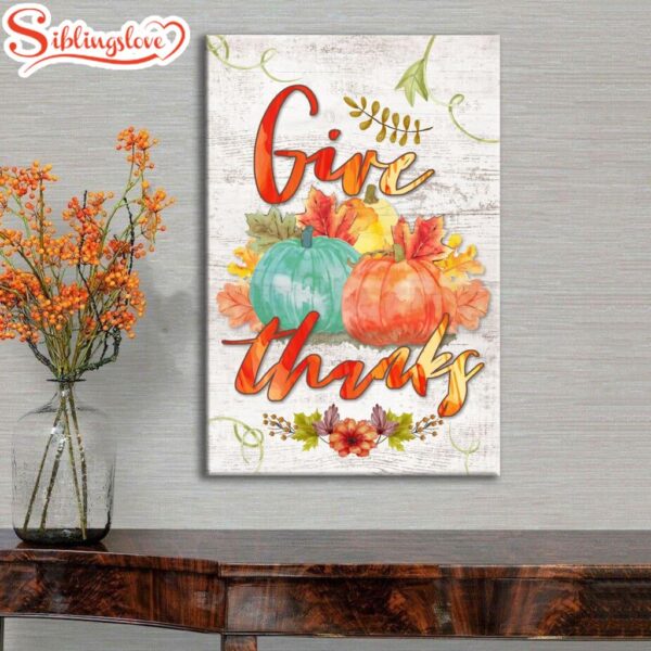 Pumpkin Thanksgiving Give Thanks Canvas Art