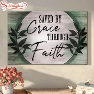 Saved By Grace Through