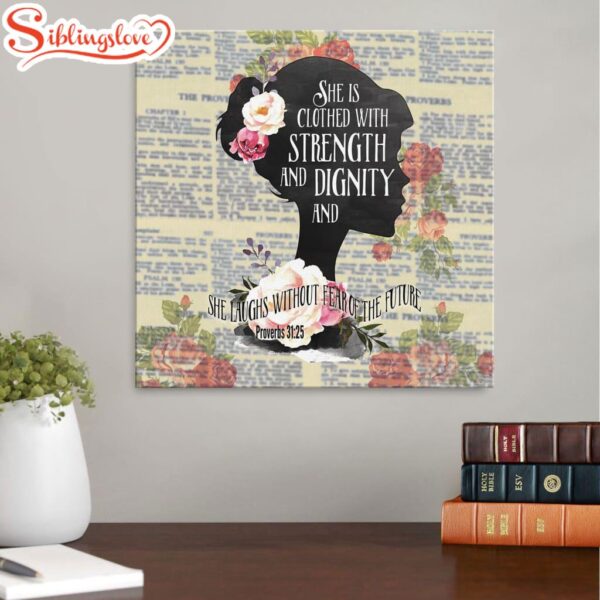 She Is Clothed With Strength And Dignity Canvas Wall Art