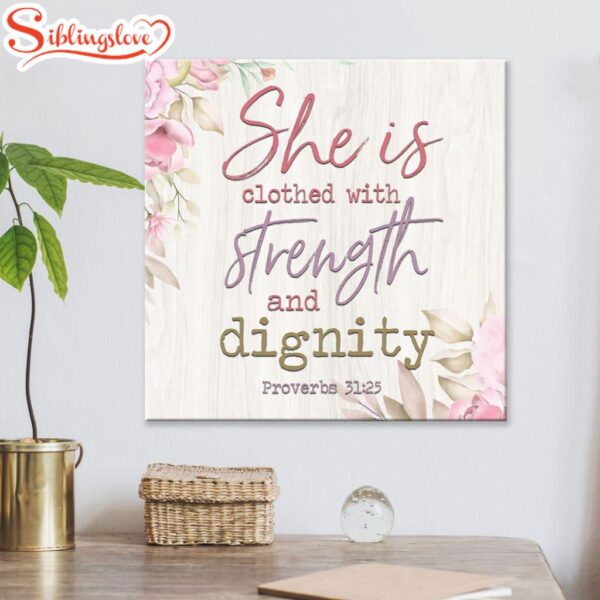 She Is Clothed With Strength And Dignity Wall Decor Canvas Wall Art