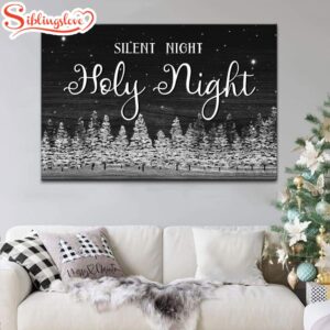 Silent Night Holy Night Christmas…