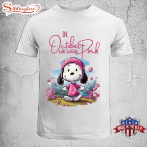 Snoopy Dog  In October We Wear Pink Unisex T-Shirt