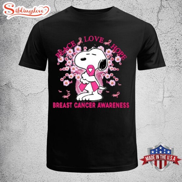 Snoopy Dog Peace Love Hope Breast Cancer Awarenness Unisex T-Shirt