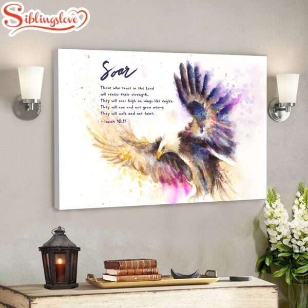 Soar On Wings Like Eagles 6 Isaiah 4031 Bible Verse Canvas Scripture Canvas Wall Art