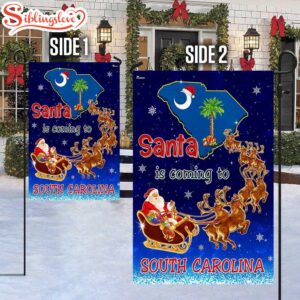 South Carolina Christmas Santa Is Coming To South Carolina House And Garden Flag Decor