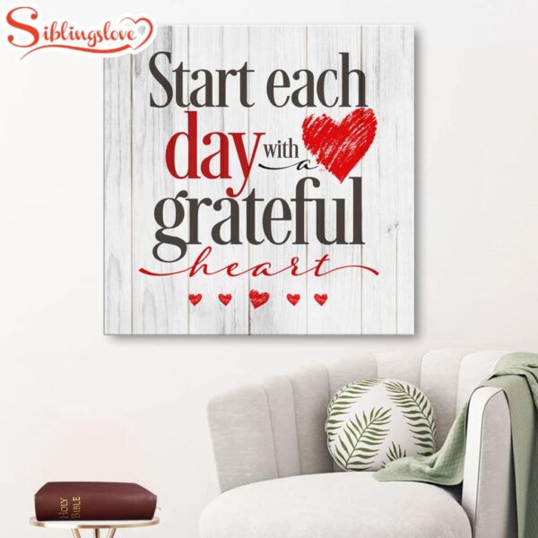 Start Each Day With A Grateful Heart Canvas Wall Art