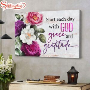 Start Each Day With God…