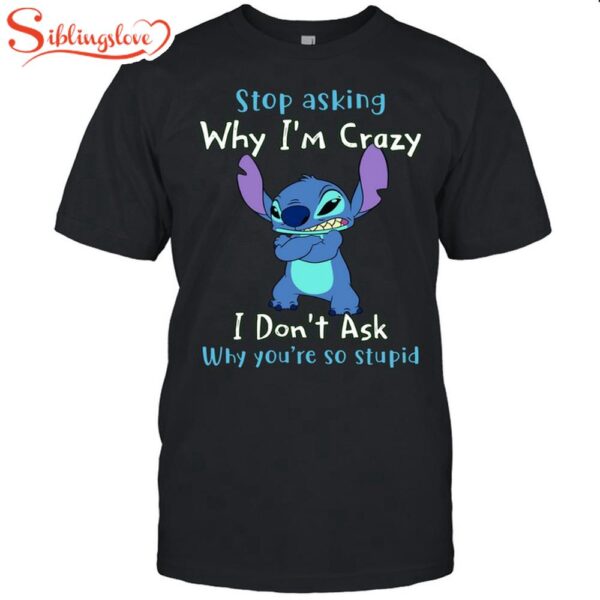 Stop Asking Me Unisex T-Shirt For Fans