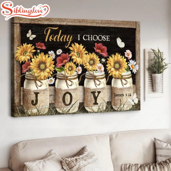 Sunflower And Red Poppy Today I Choose Joy Canvas Wall Art