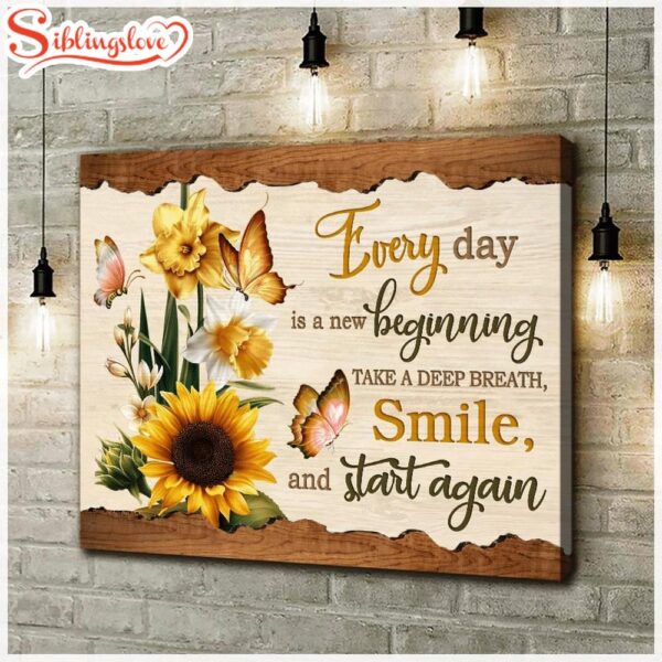 Sunflower Everyday Is A New Beginning Canvas Canvas Decor Ideas