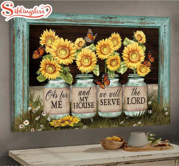 Sunflower Jars Butterfly We Will Serve The Lord Jesus Canvas Wall Art