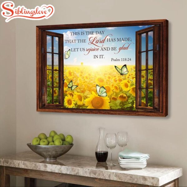 Sunflower Psalm 11824 This Is The Day That The Lord Has Made Wall Art Canvas Print