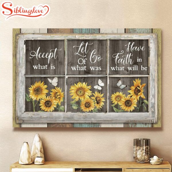 Sunflowers Accept Let Go Have Faith Canvas Wall Art