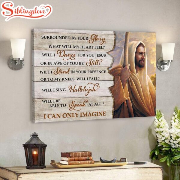 Surrounded By Your Glory I Can Only Imagine 9 Bible Verse Canvas Wall Art Scripture Canvas