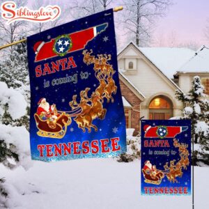 Tennessee Christmas Santa Is Coming To Tennessee House And Garden Flag Decor