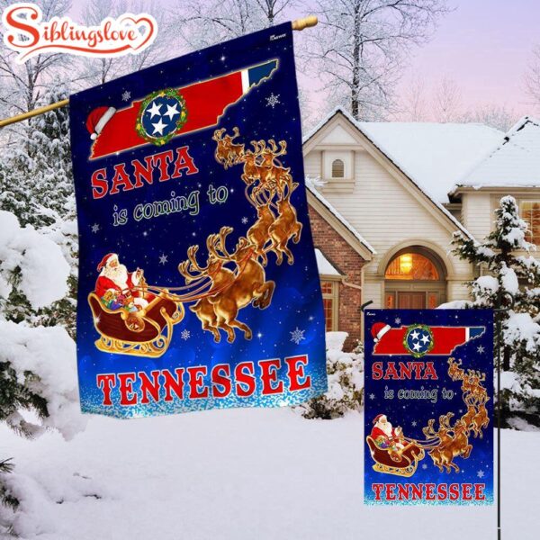 Tennessee Christmas Santa Is Coming To Tennessee Garden House Flag Holiday Flag Decor