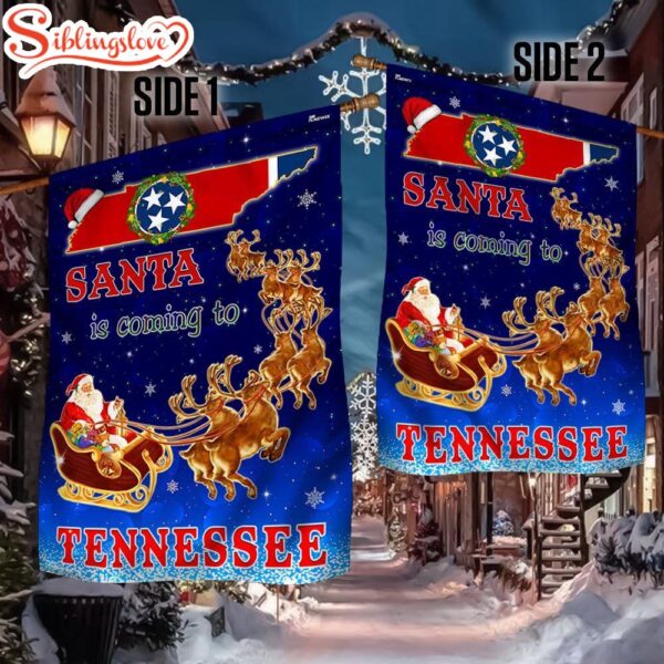 Tennessee Christmas Santa Is Coming To Tennessee Garden House Flag Holiday Flag Decor