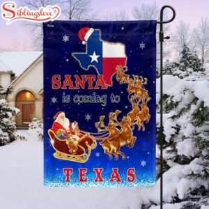 Texas Christmas Santa Is Coming To Texas House And Garden Flag Decor