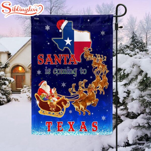 Texas Christmas Santa Is Coming To Texas Garden House Flag Holiday Flag Decor