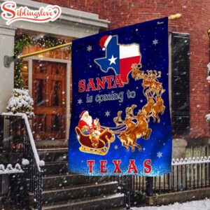 Texas Christmas Santa Is Coming To Texas House And Garden Flag Decor