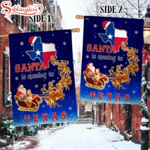 Texas Christmas Santa Is Coming To Texas House And Garden Flag Decor