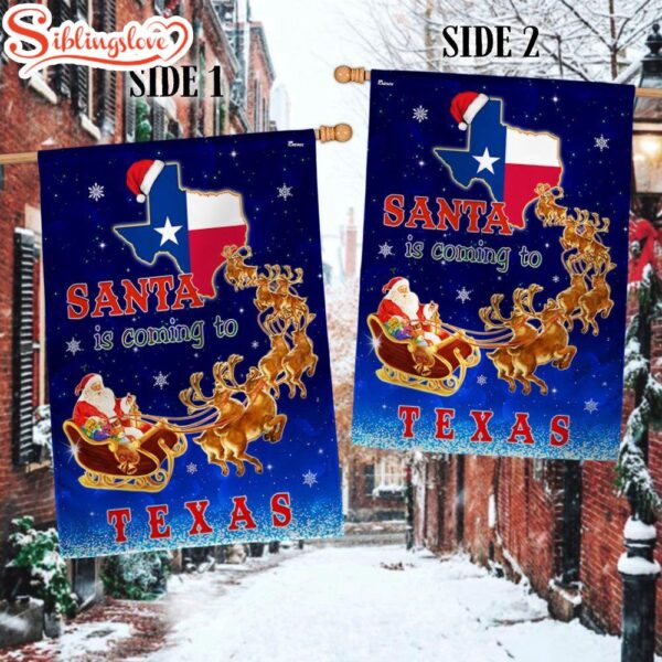 Texas Christmas Santa Is Coming To Texas Garden House Flag Holiday Flag Decor