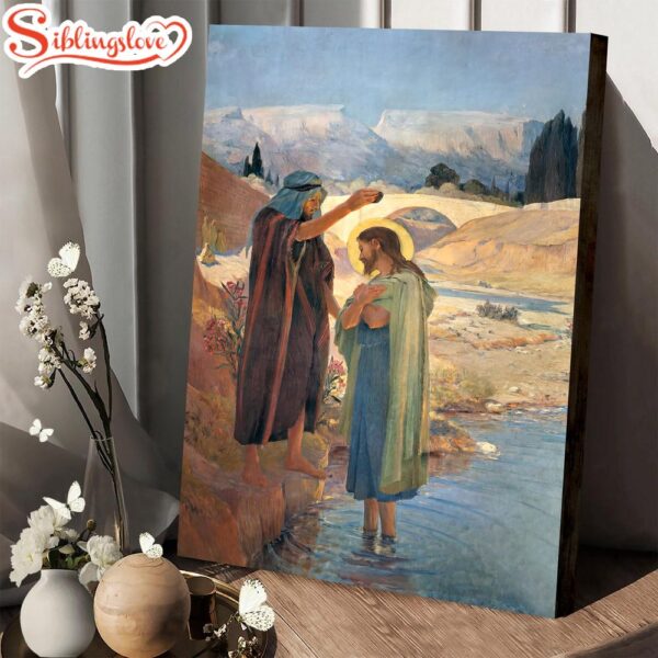 The Baptist Baptized Jesus Christ Canvas Jesus Poster Jesus Christ Canvas Jesus Christ Picture