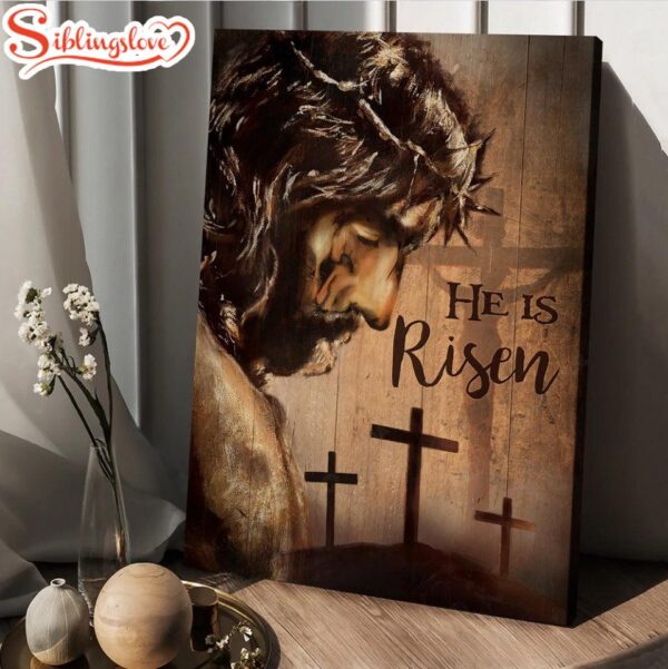 The Face Of Jesus Crown Of Thorn Cross He Is Risen Canvas Wall Art