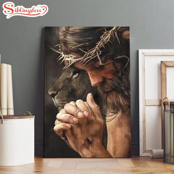 The Lion Jesus Prayer Canvas Prints Jesus Christ Art Christian Canvas Wall Decor