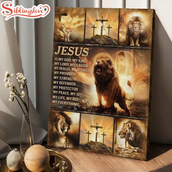 The Lion Of Judah Jesus Christ Jesus Is My God Canvas Wall Art